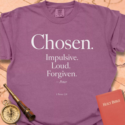 Chosen. Impulsive. Loud. Forgiven. Premium T-shirt