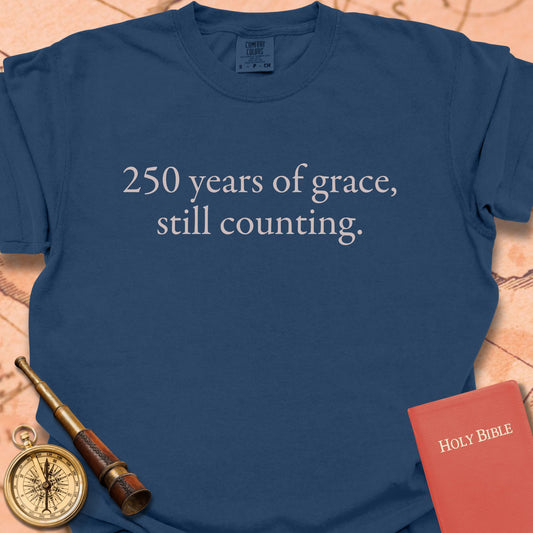 250 Years of Grace Still Counting Premium T-shirt