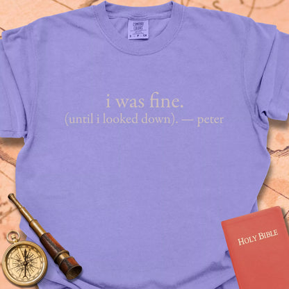 I Was Fine, Until I Looked Down Premium T-shirt