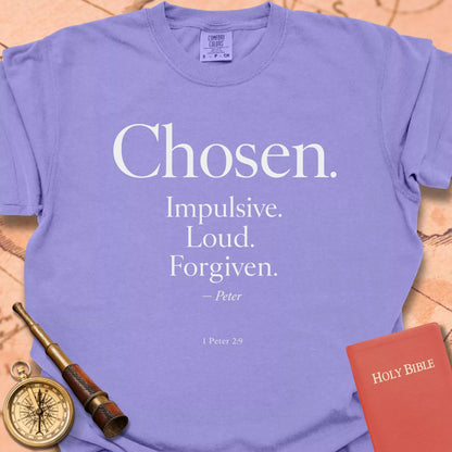 Chosen. Impulsive. Loud. Forgiven. Premium T-shirt
