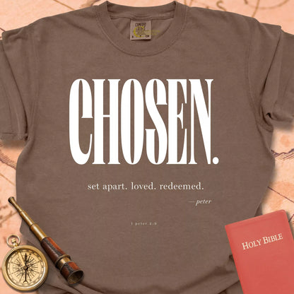 Chosen. Set Apart. Loved. Redeemed T-shirt