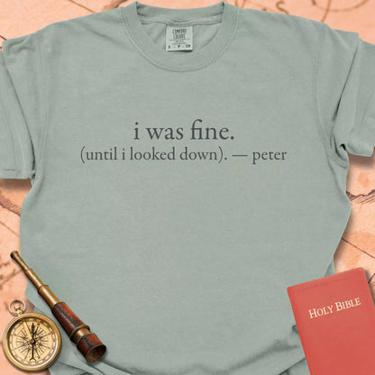 I Was Fine, Until I Looked Down Premium T-shirt