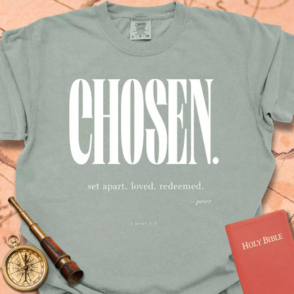 Chosen. Set Apart. Loved. Redeemed T-shirt