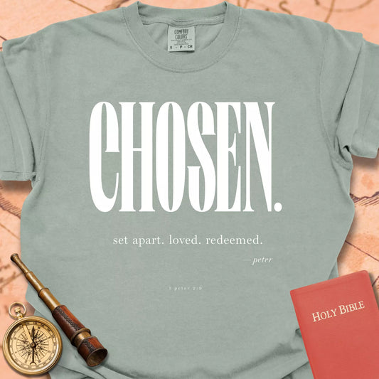 Chosen. Set Apart. Loved. Redeemed T-shirt