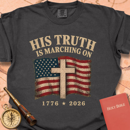 His Truth Is Marching On (1776–2026) Premium T-shirt