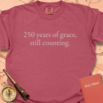 250 Years of Grace Still Counting Premium T-shirt