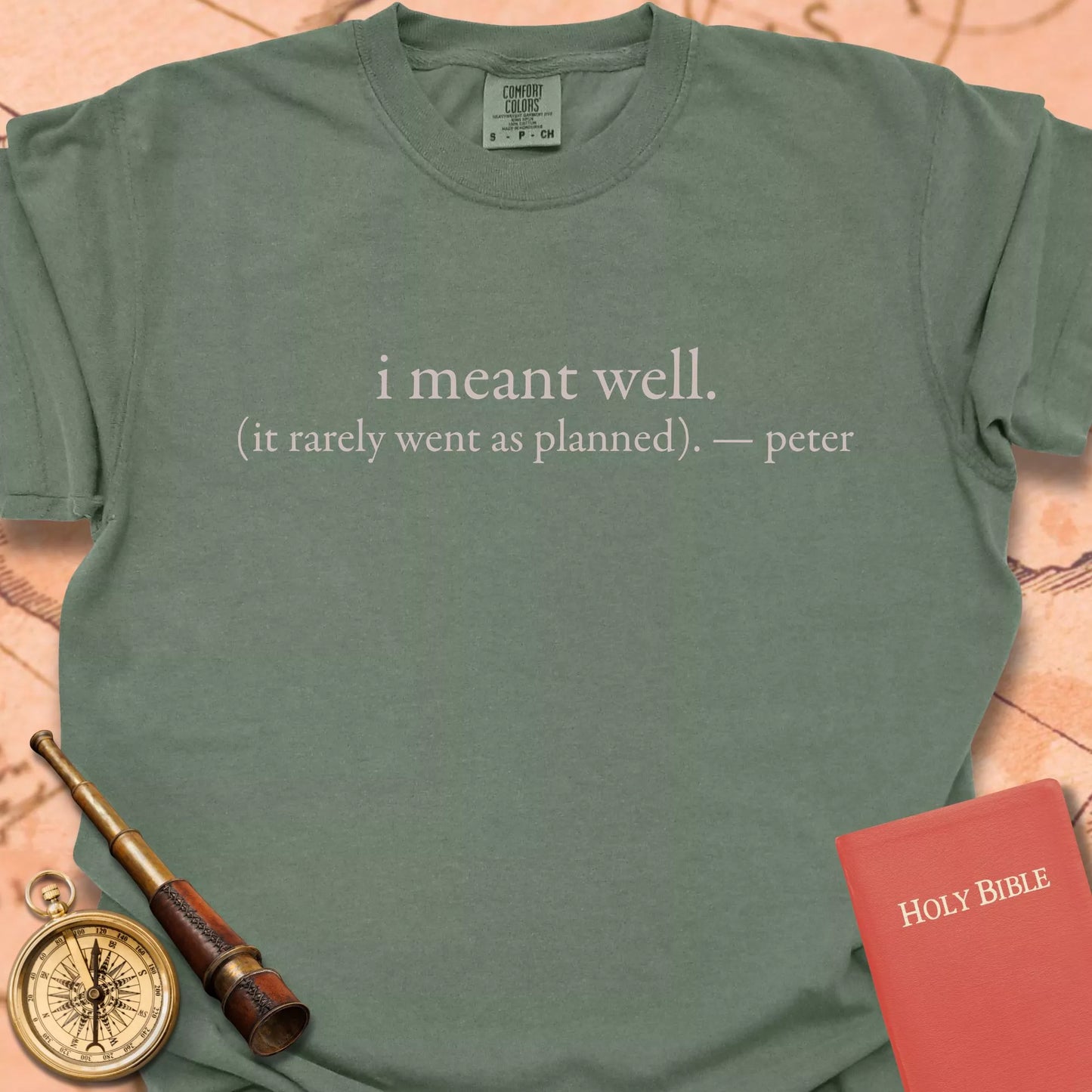 I Meant Well T-shirt