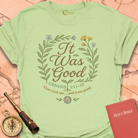 It Was Good T-Shirt