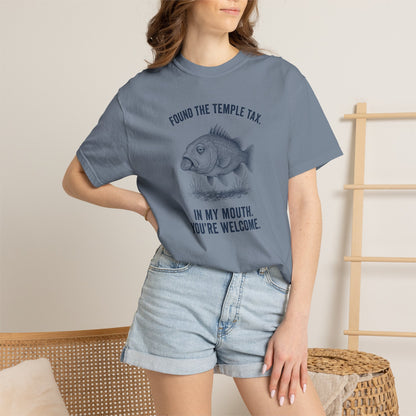 Found the Temple Tax (In My Mouth, You're Welcome) Premium T-shirt