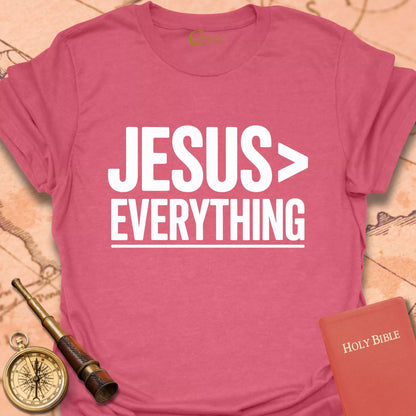Jesus>Everything T-Shirt