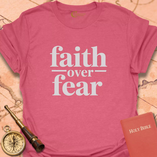 Faith Over Fear T-Shirt
