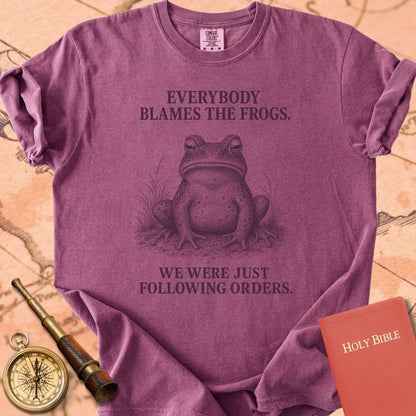 Everybody Blames the Frogs (We Were Just Following Orders) Premium T-shirt