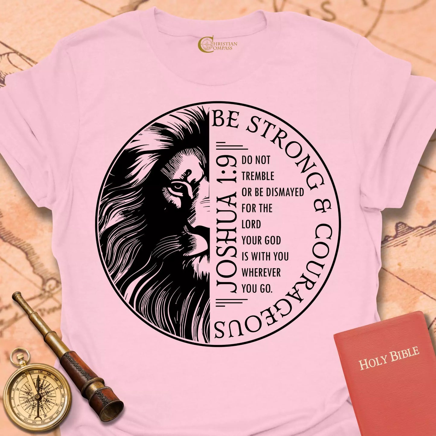 Strong and Courageous  T-Shirt