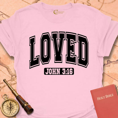 Loved John 316 T-Shirt