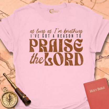 Praise the Lord T-Shirt