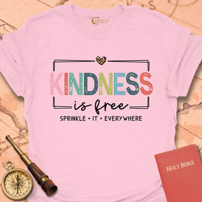 Kindness is Free T-Shirt