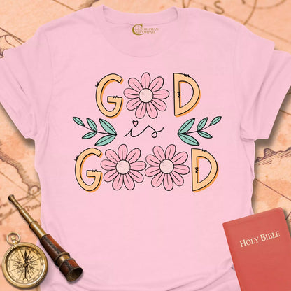 God is Good T-Shirt