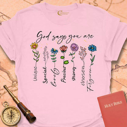 God Says You Are T-Shirt