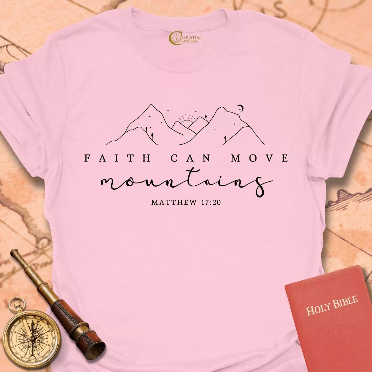 Faith Can Move Mountains T-Shirt