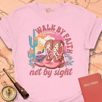 Walk by Faith T-Shirt