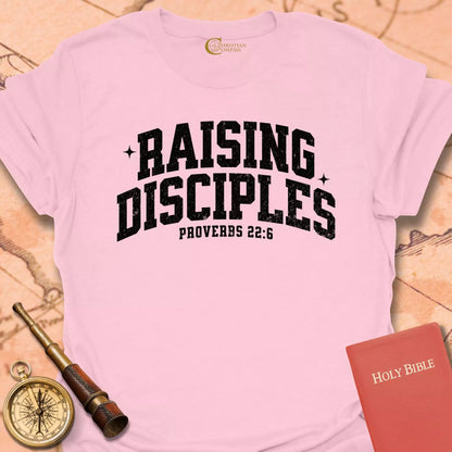 Raising Disciples T-Shirt