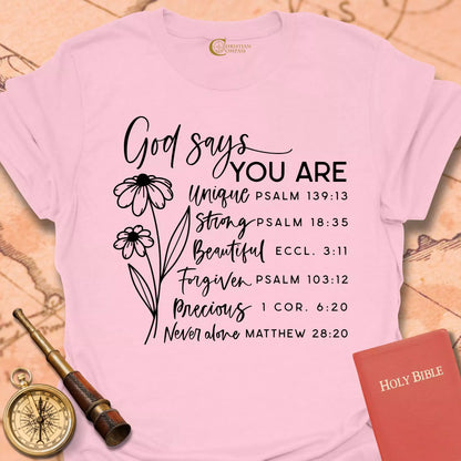 God Says You Are T-Shirt