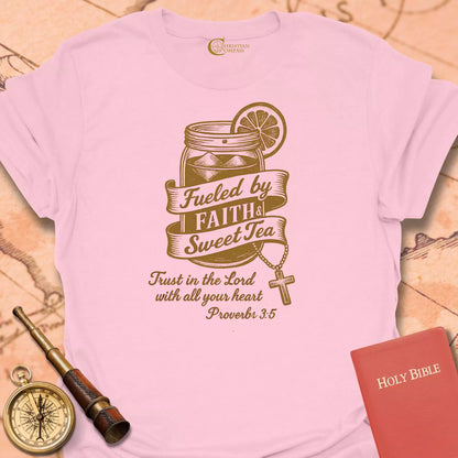Fueled by Faith and Sweet Tea T-Shirt