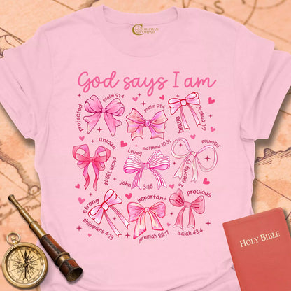 God Says I Am T-Shirt