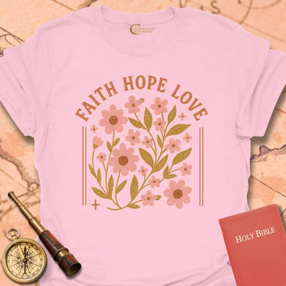 Faith Hope Love T-Shirt
