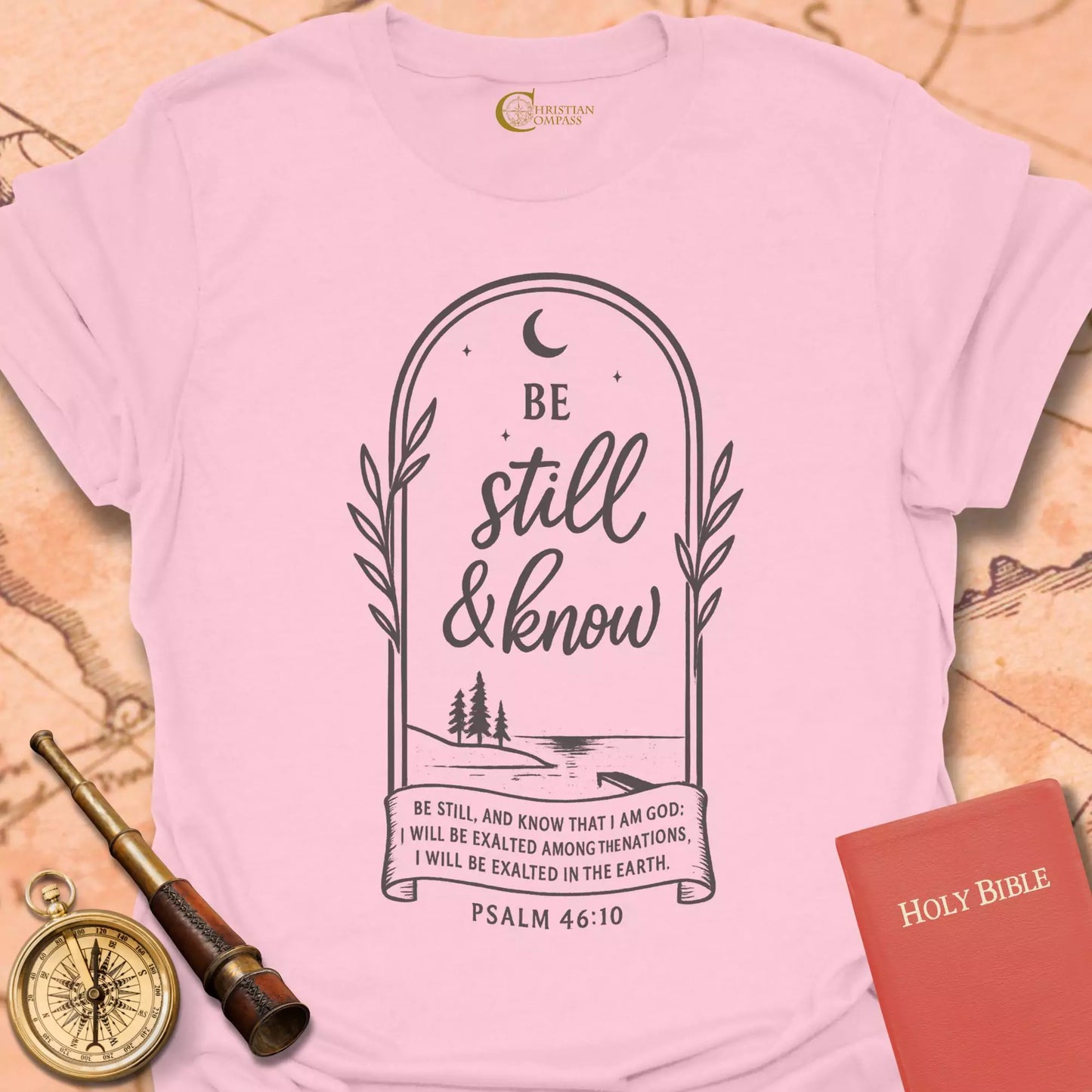 Be Still and Know Psalm 46:10 T-Shirt
