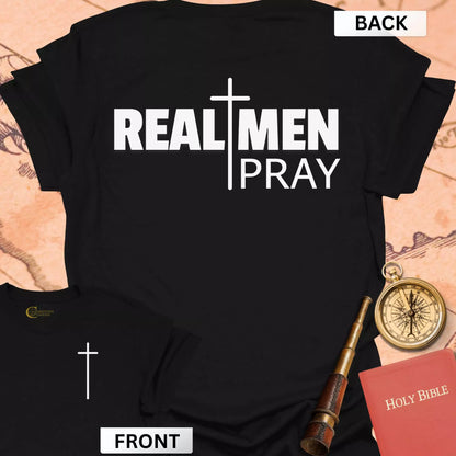Real Men Pray (front & back) T-Shirt