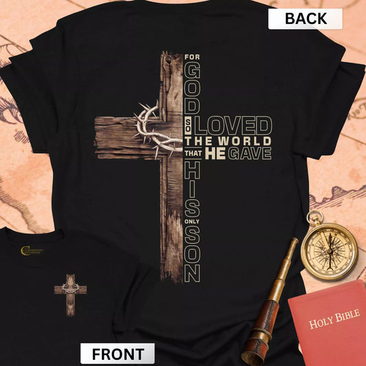 For God So Loved the World (front & back) T-Shirt