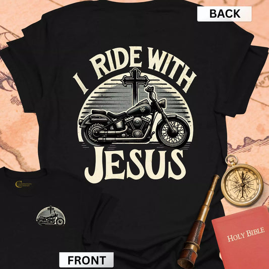 I Ride with Jesus (front & back) T-Shirt