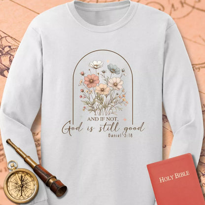 God is Still Good Long Sleeve Tee