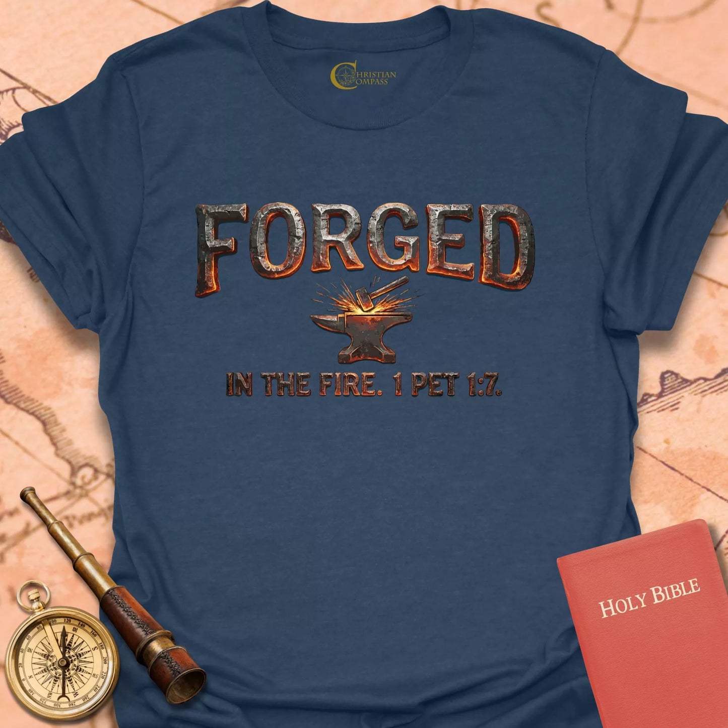 Forged in Fire – 1 Peter 1:7 T-Shirt