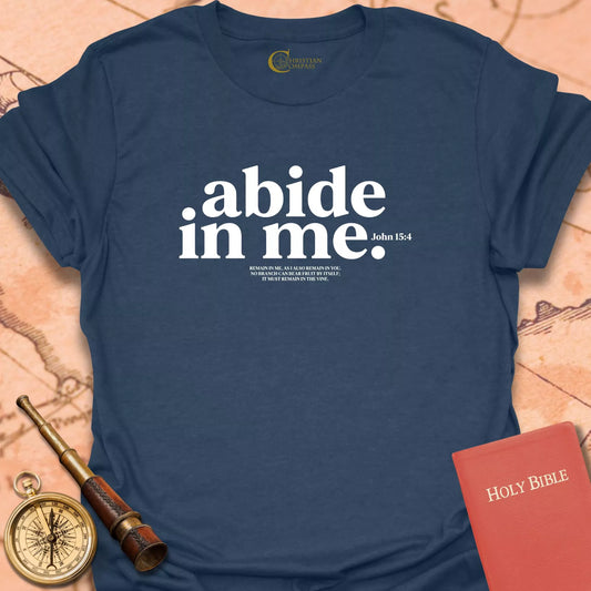 Abide in Me T-Shirt