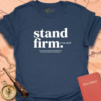 Stand Firm T-Shirt