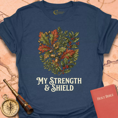 My Strength & Shield T-Shirt