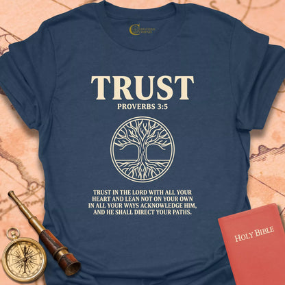 Trust, Proverbs 3:5 T-Shirt