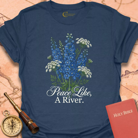 Peace Like a River T-Shirt