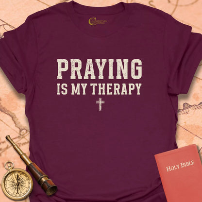 Praying is My Therapy T-Shirt
