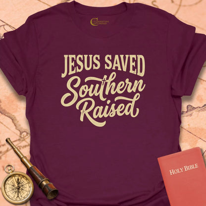 Jesus Saved Southern Raised T-Shirt