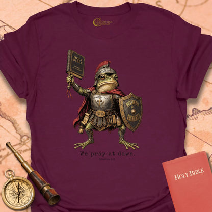 We Pray at Dawn T-Shirt