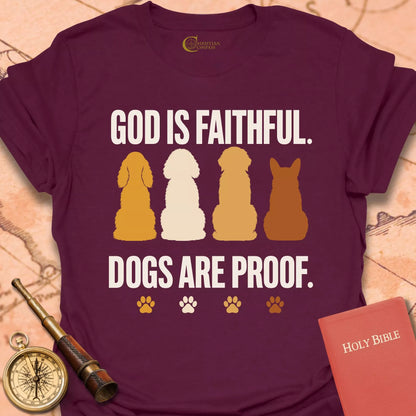 Dogs are Proof T-Shirt