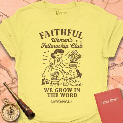 Faithful Women's Fellowship Club T-Shirt