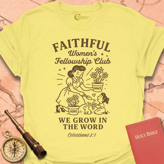 Faithful Women's Fellowship Club T-Shirt