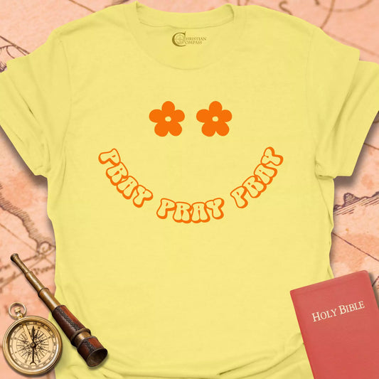 Pray Pray Pray T-Shirt