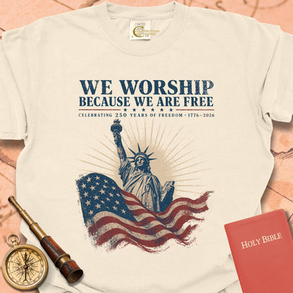 We Worship Because We Are Free Premium T-shirt