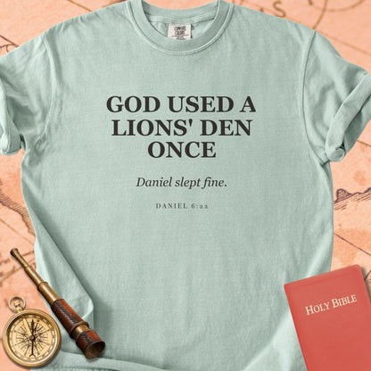 God Used a Lions' Den Once — Daniel Slept Fine — Bay Comfort Colors