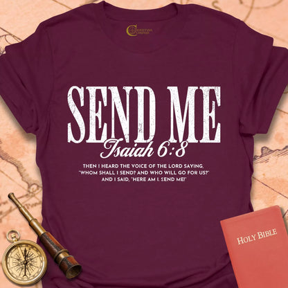 Send Me Isaiah 6:8 T-Shirt
